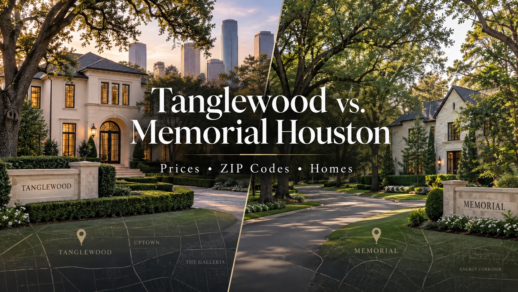 Tanglewood vs Memorial Houston comparison of home prices, ZIP codes and luxury real estate